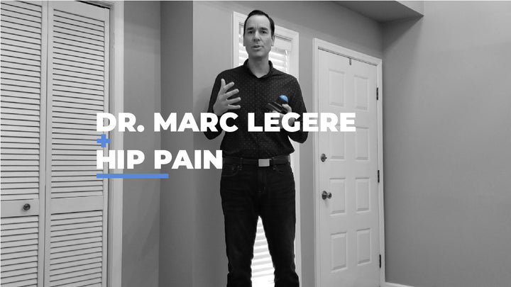 Roll with the Pros: Dr. Marc Legere - Hip Pain