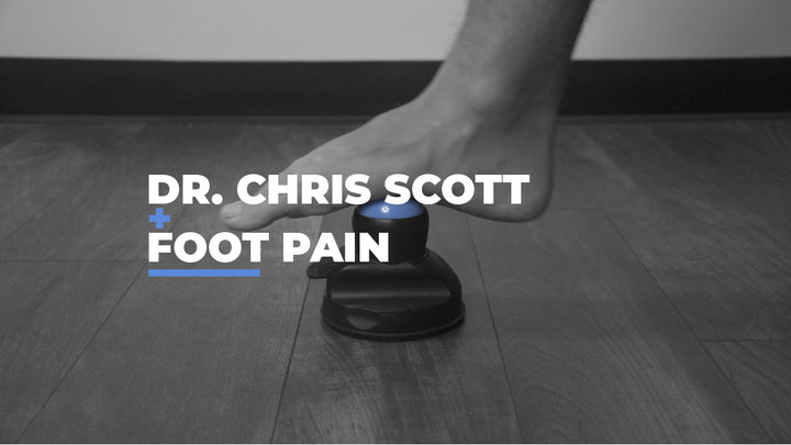 Roll with the Pros: Dr. Chris Scott - Foot Pain